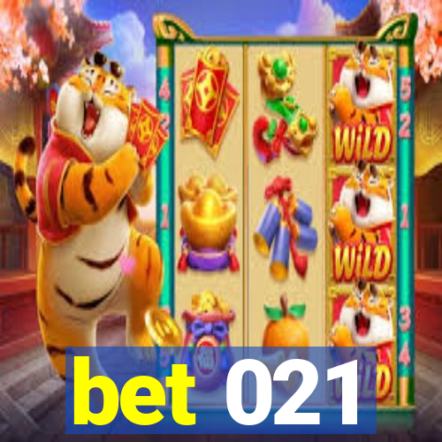 bet 021